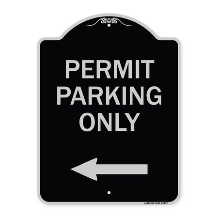 SIGNMISSION Permit Parking With Left Arrow Heavy-Gauge Aluminum Architectural Sign, 24" x 18", BS-1824-23327 A-DES-BS-1824-23327